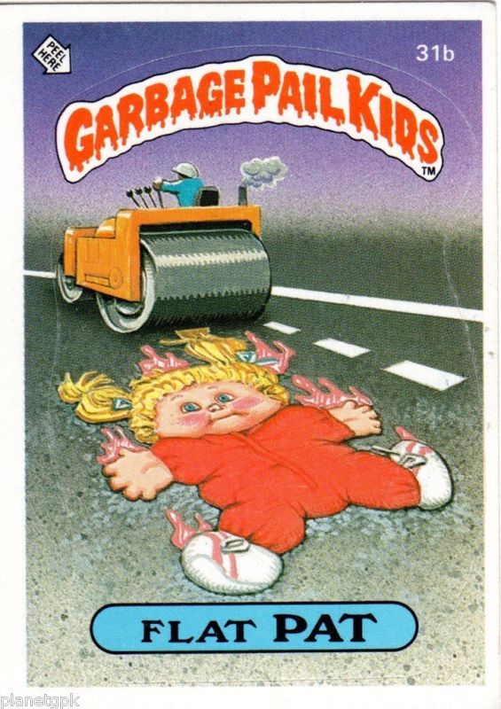 Garbage Pail Kids SERIES 1 GLOSSY FLAT PAT 31B  