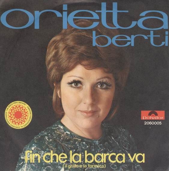 Single ORIETTA BERTI   Fin Che La Barca Va (1970)  