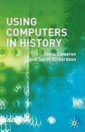 Using Computers in History NEW by Sonja Cameron 9781403934161  