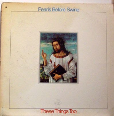 PEARLS BEFORE SWINE these things too LP vinyl RS 6364  