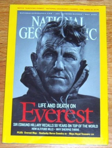 National Geographic May 2003 Mt Everest Edmund Hillary  