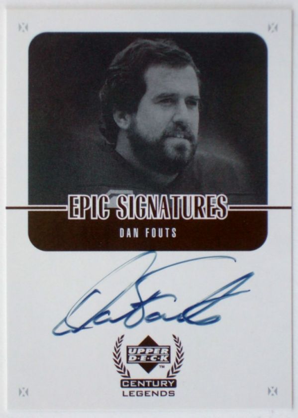 1999 Century Legends DAN FOUTS Auto On Card SP Epic Signatures  