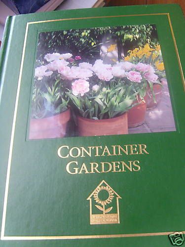 CONTAINER GARDENS NATIONAL HOME GARDEN CLUB NEW  