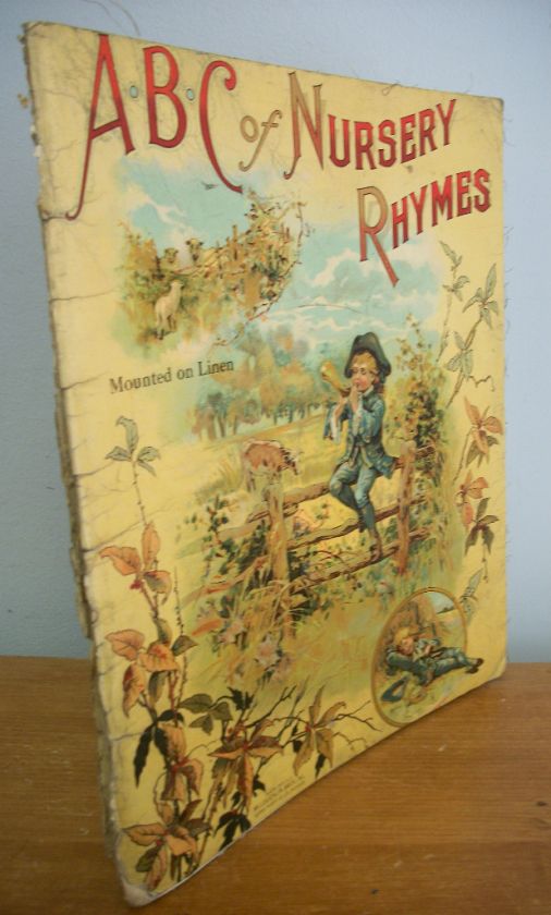 ABC OF NURSERY RHYMES Mounted on Linen w/ Color Illustrations circa 