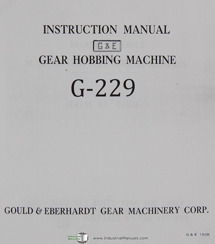 Gould Eberhardt 16 thru 48 Gear Hobbing Machine Manual  