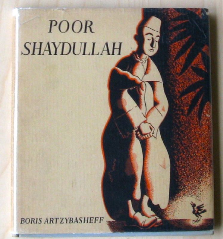 POOR SHAYDULLAH 1931 1st ED BORIS ARTSYBASHEFF HB/DJ  