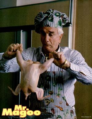 Disney MR MAGOO Leslie Nielsen cooks chicken  